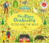 The Story Orchestra: Peter and the Wolf: Press the note to hear Prokofiev's music: Volume 9