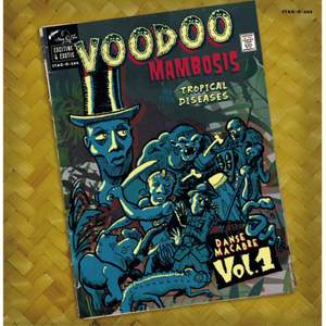 Voodoo Mambosis & Other Tropical Diseases Vol 1