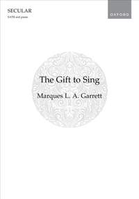 Garrett, Marques L. A.: The Gift to Sing