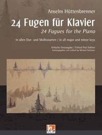 Anselm Huttenbrenner: 24 Fugues for the Piano