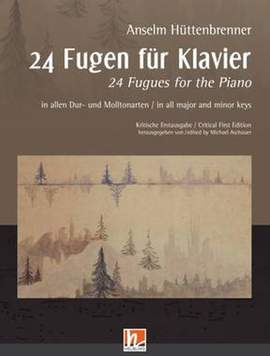 Anselm Huttenbrenner: 24 Fugues for the Piano