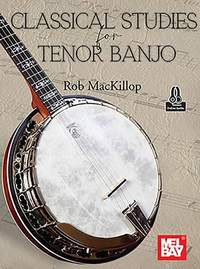 Rob MacKillop: Classical Studies for Tenor Banjo