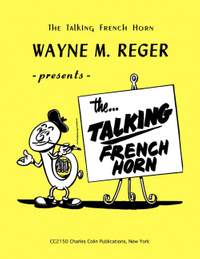Reger, W M: The Talking French Horn