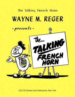 Reger, W M: The Talking French Horn