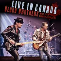 Blood Brothers: Live in Canada