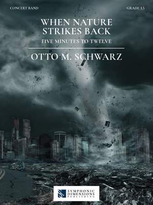 Otto M. Schwarz: When Nature strikes back