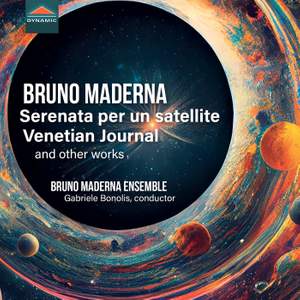 Maderna: Serenata per un satellite, Venetian Journal, and other Works