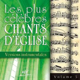 Les plus célèbres chants d'église, Vol. 5