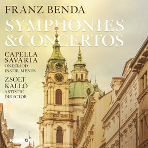 Franz Benda: Symphonies & Concertos