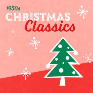 50s Christmas Classics - Vol. 1