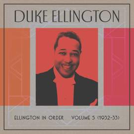 Ellington In Order, Volume 5 (1932-33)