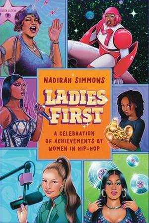 Ladies First: Hip-Hop Ladies Who Changed the Game