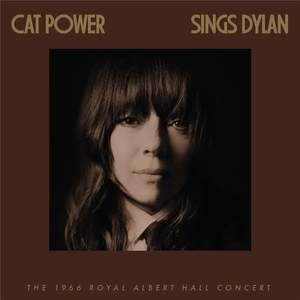 Cat Power Sings Dylan: the 1966 Royal Albert Hall Concert