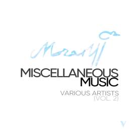 Mozart: Miscellaneous Music, Vol. 2