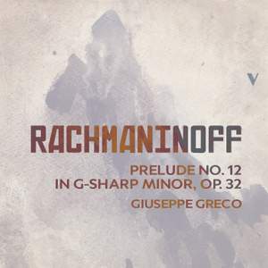 Rachmaninoff: Prelude No. 12, in G Sharp Minor Op. 32