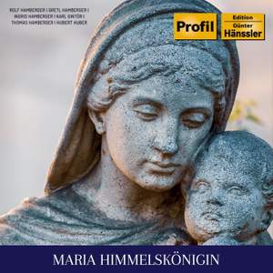 Maria Himmelskönigin - Die schönsten Marienlieder