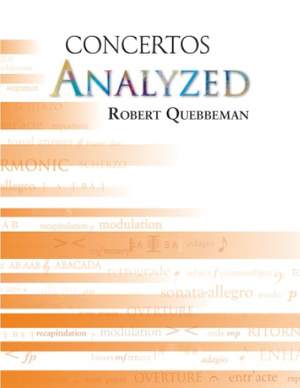 Robert Quebbeman: Concertos Analyzed