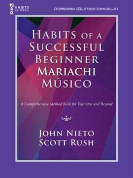 John Nieto_Scott Rush: Habits of a Successful Beginner Mariachi Músico