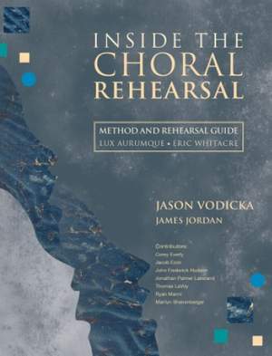 James Jordan_Jason Vodicka: Inside the Choral Rehearsal