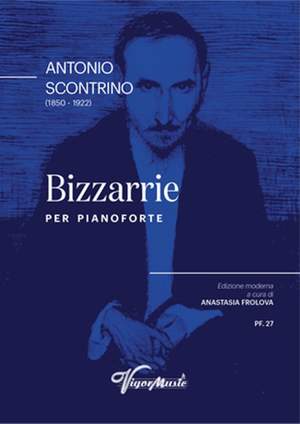 Antonio Scontrino: Bizzarrie