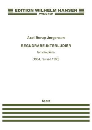 Axel Borup-Jørgensen: Regndråbe-Interludier