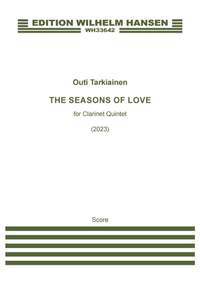 Outi Tarkiainen: The Seasons Of Love (Clarinet Quintet)