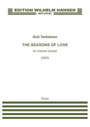 Outi Tarkiainen: The Seasons Of Love (Clarinet Quintet)