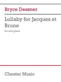 Bryce Dessner: Lullaby for Jacques et Brune