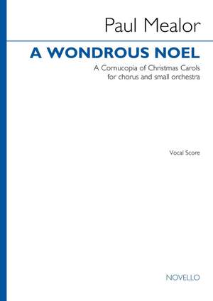 Paul Mealor: A Wondrous Noel