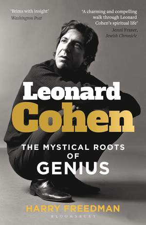 Leonard Cohen: The Mystical Roots of Genius