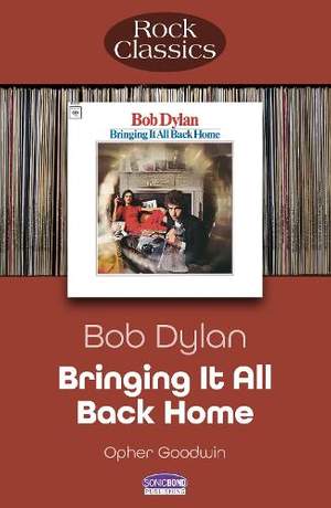 Bob Dylan Bringing It All Back Home: Rock Classics