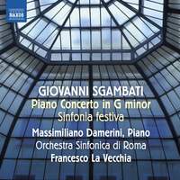 Sgambati: Sinfonia Festiva & Piano Concerto