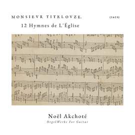Titelouze: 12 Hymnes de L'Église