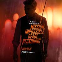 Mission: Impossible - Dead Reckoning Part One (Music from the Motion Picture) [Extended Edition]