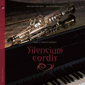 Silencium cordis - Hope in times of isolation - Music for Saxophone and Piano