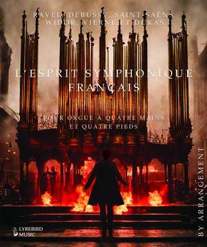 L’Esprit Symphonique Français – French Symphonic Music for Organ (four hands and four feet)