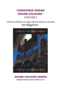  Ian Higginson: Christmas Organ Sound Colours