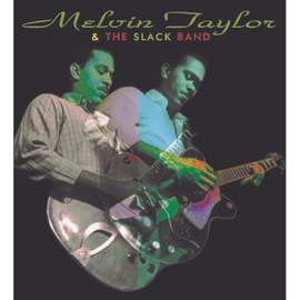 Melvin Taylor & the Slack Band
