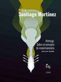 Rebeca Santiago Martínez: Kintsugi. Sobre el concepto de impermanencia