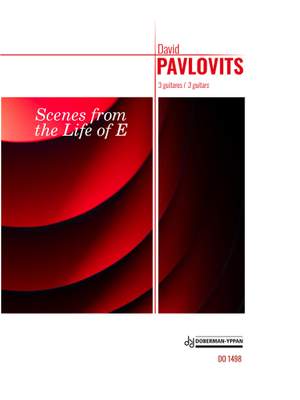 David Pavlovits: Scenes from the Life of E