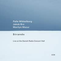 Strands: Live At the Danish Radio Concert Hall