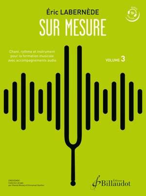 Eric Labernede: Sur Mesure. Volume 3