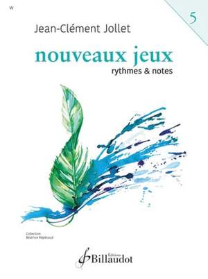 Jean-Clement Jollet: Nouveaux Jeux - Volume 5