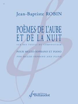 Jean-Baptiste Robin: Poemes de l'Aube et de la Nuit