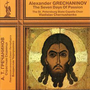 Gretchaninov: The 7 Days of Passion