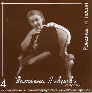 Tatiana Lavrova, Vol. 4: Romances & Songs