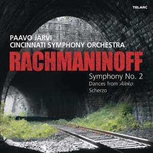 Rachmaninoff: Symphony No. 2 in E Minor, Dances from Aleko & Scherzo in D Minor