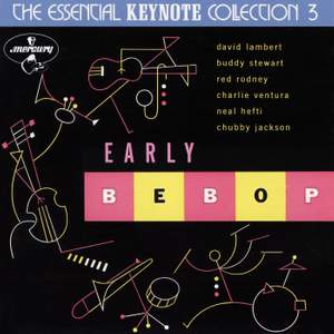 Early BeBop: The Essential Keynote Collection 3