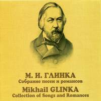 Glinka: Collection of Songs & Romances