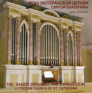 The Sauer Organ of the Evangelical Lutheran Church of St. Catherine